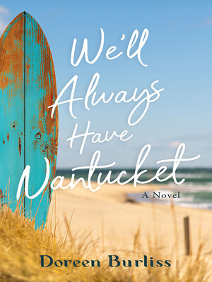 cover image of We'll Always Have Nantucket